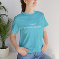 Probably Flip Tables Short Sleeve Tee