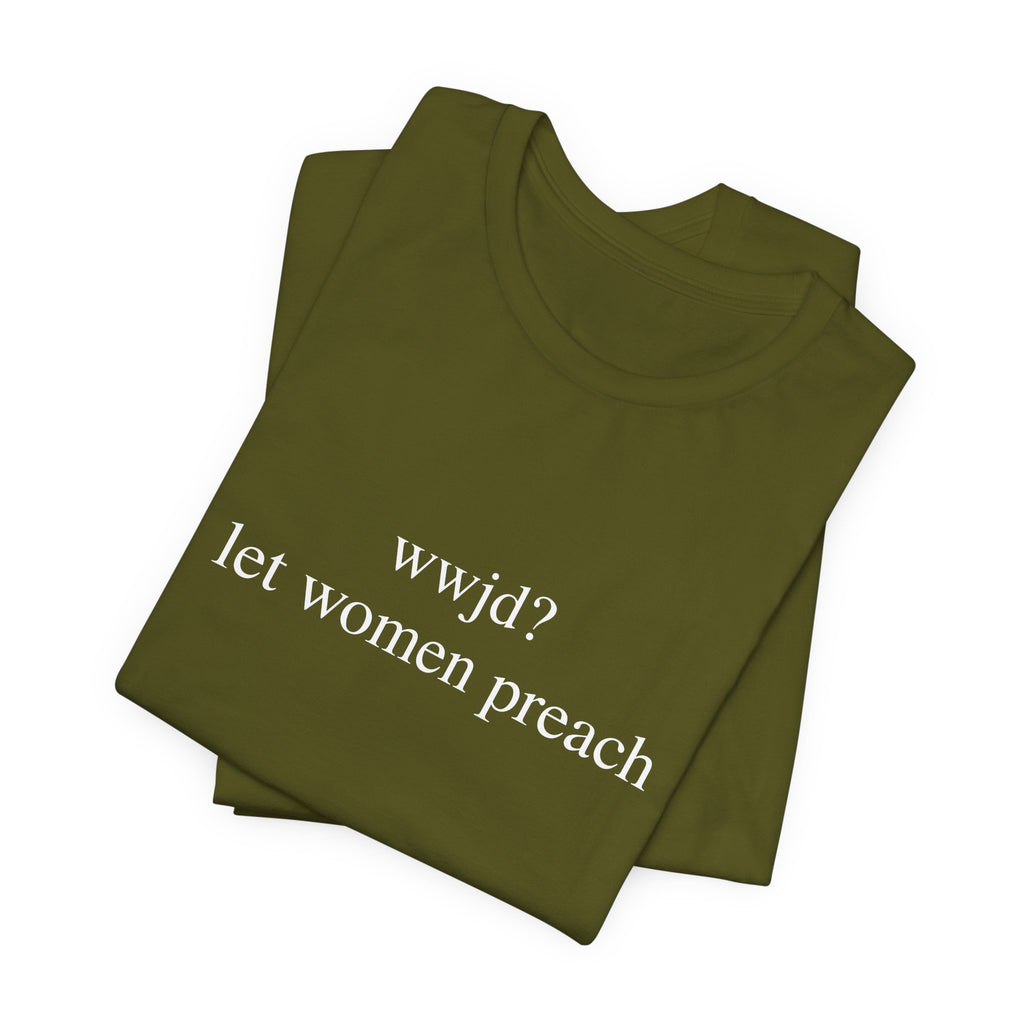 Let Women Preach Tee