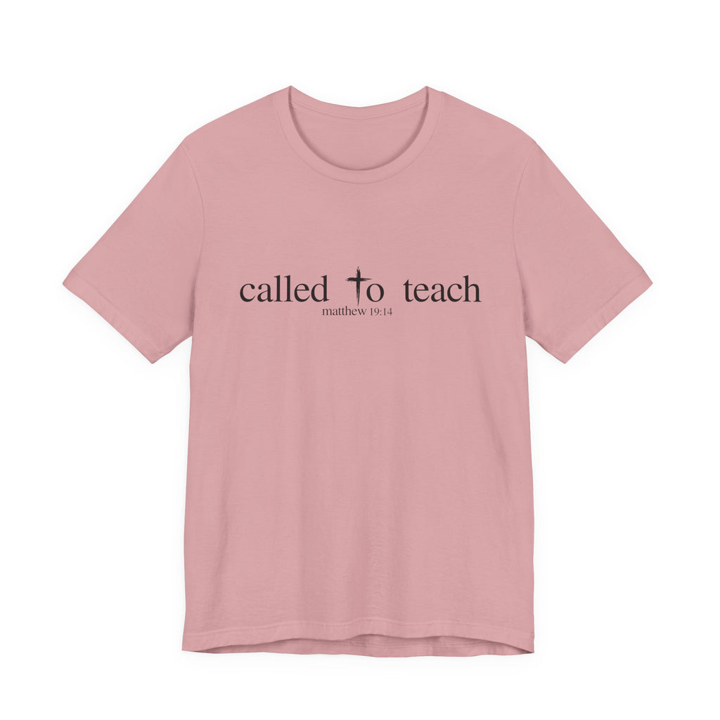 Called to Teach Short Sleeve Tee