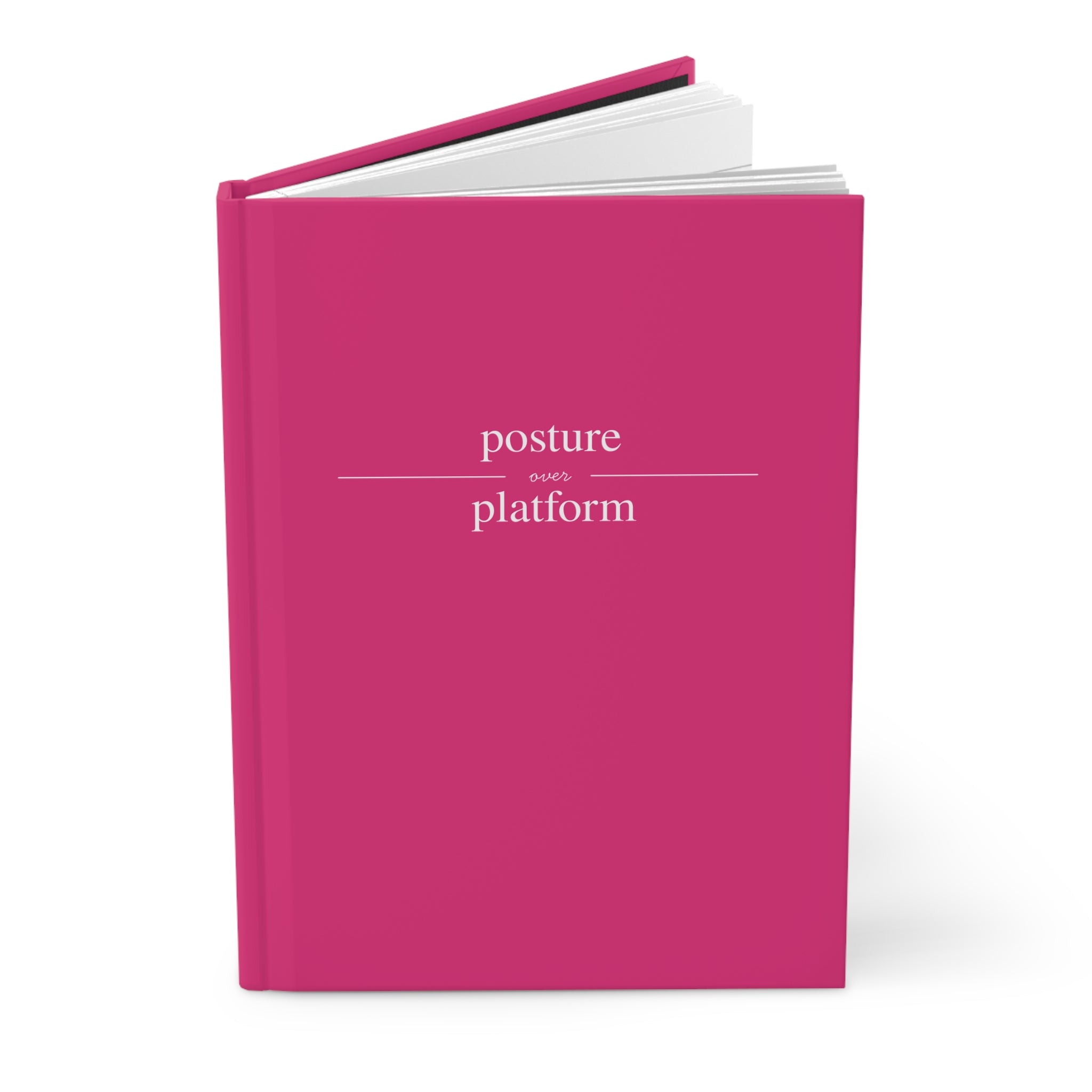 Posture Over Platform Journal Matte