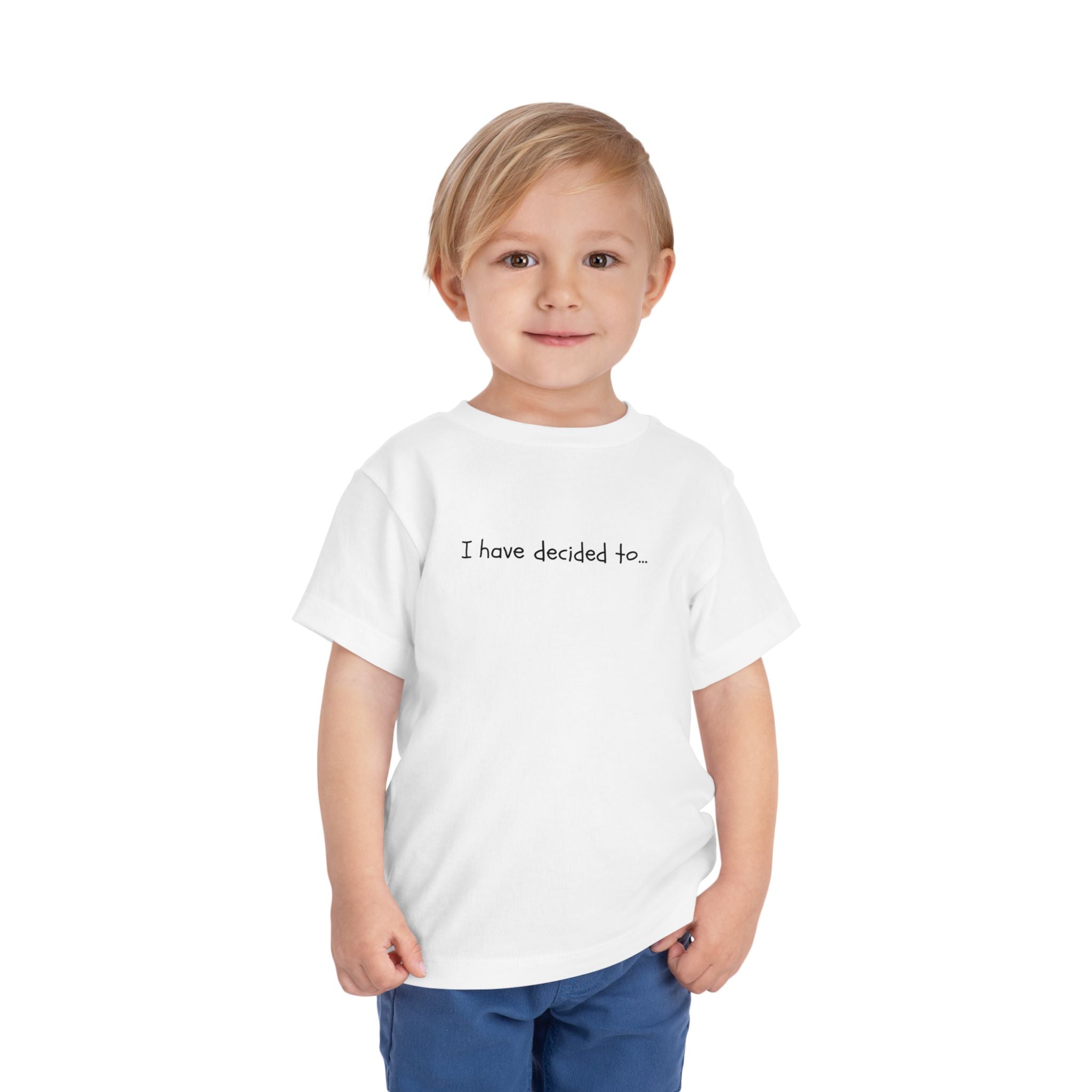 I Have Decided Short Sleeve Tee (Toddler)