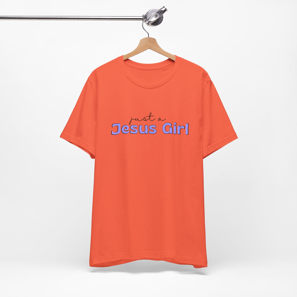 Just a Jesus Girl Short Sleeve Tee