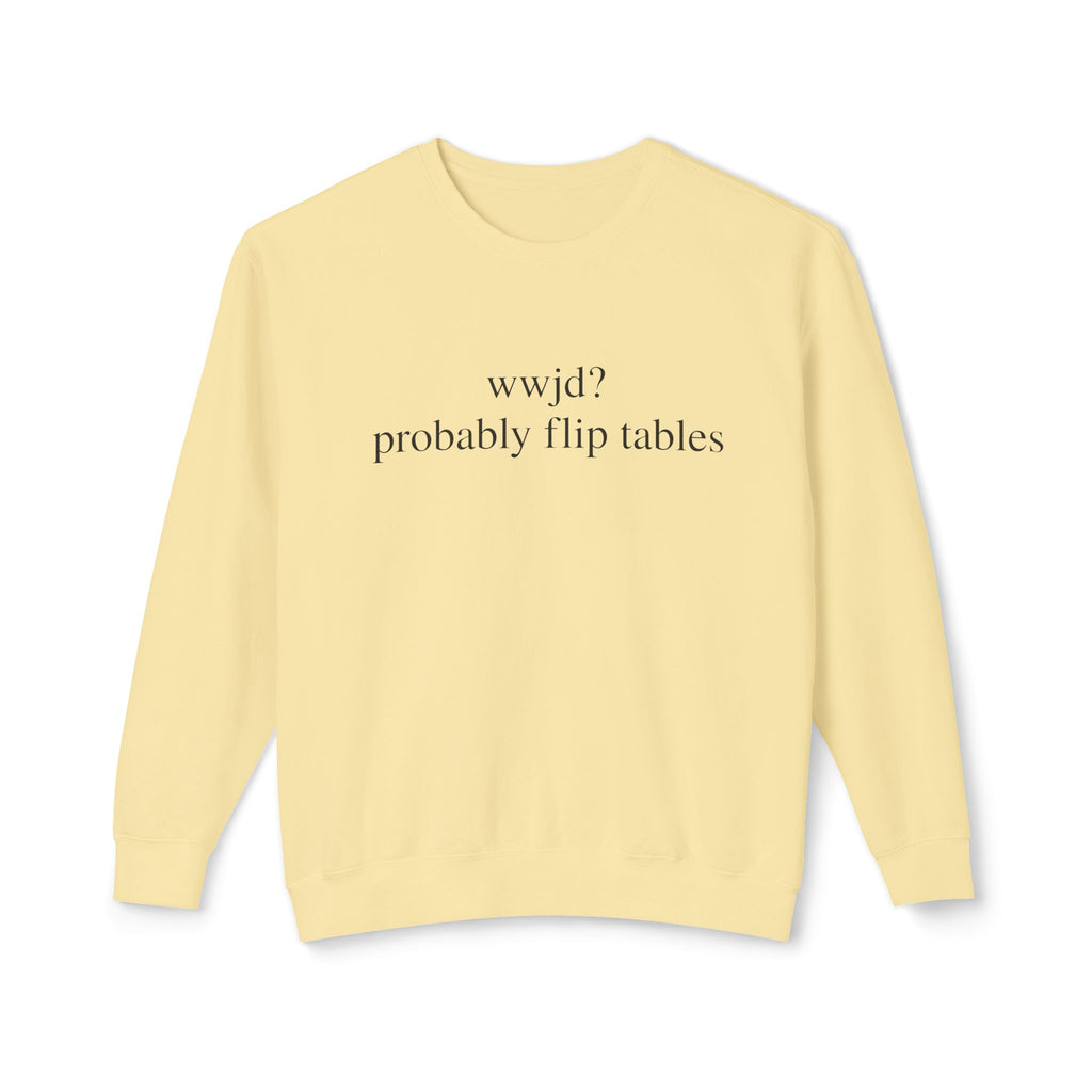 'Probably Flip Tables' Crewneck