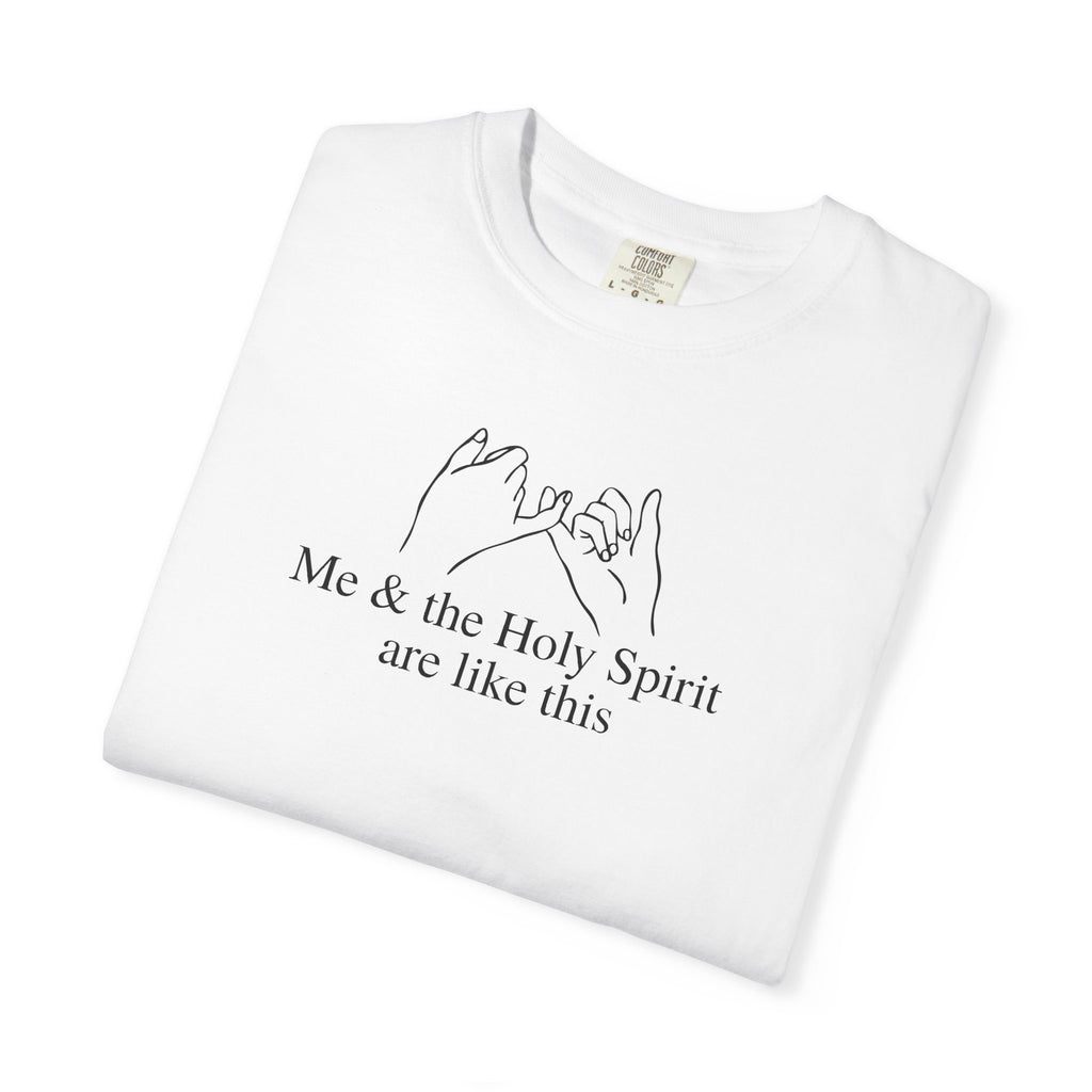 Me & the Holy Spirit Basic T
