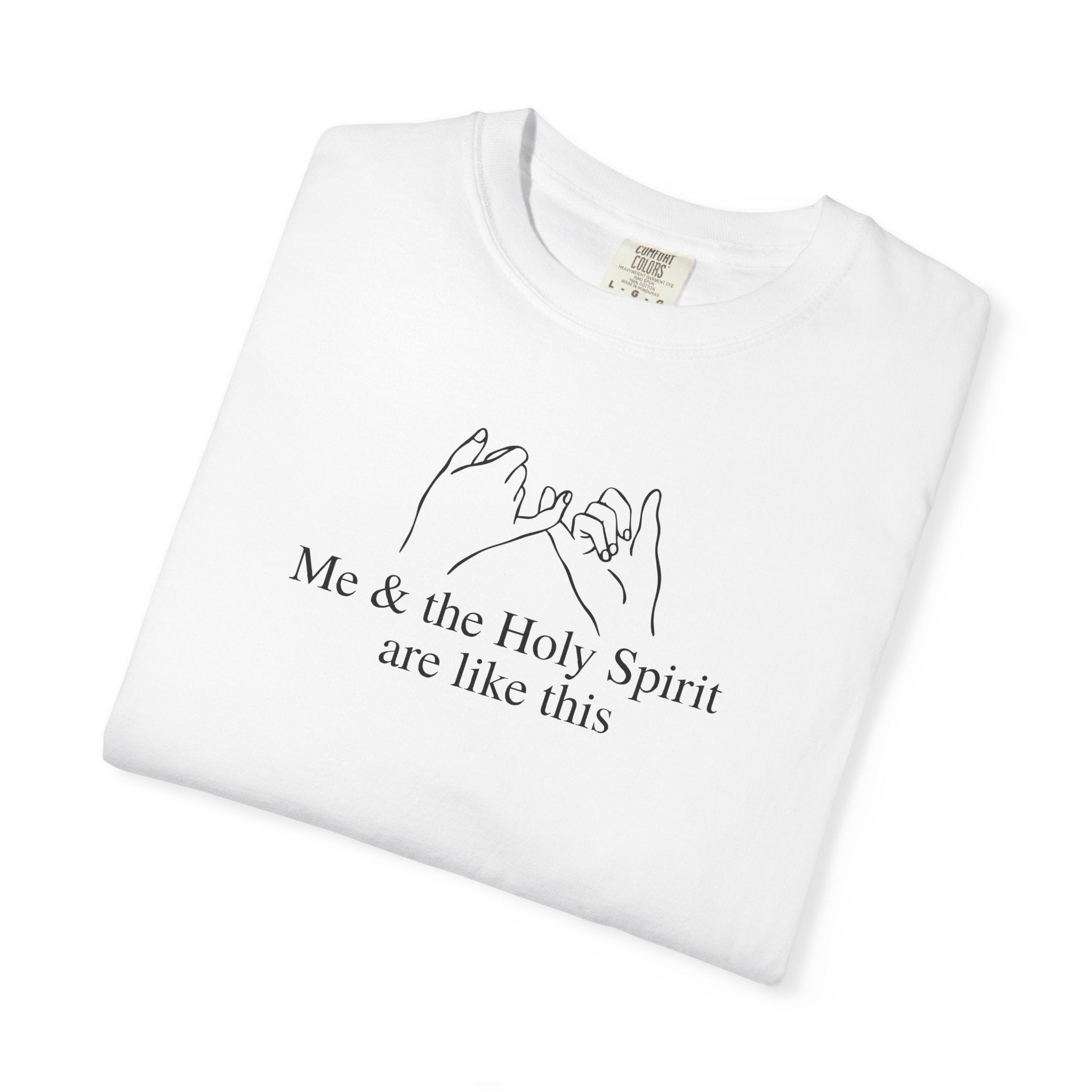 Me & the Holy Spirit Basic T
