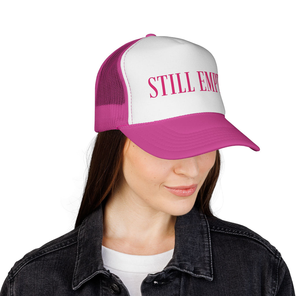 'Still Empty' Trucker Caps