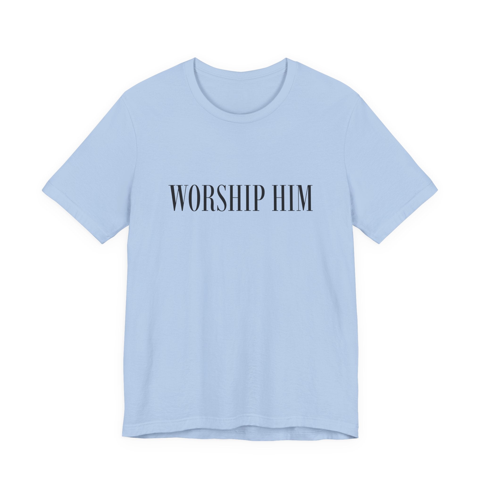 Worship Him Short Sleeve Tee