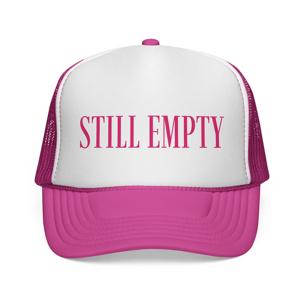 'Still Empty' Trucker Caps